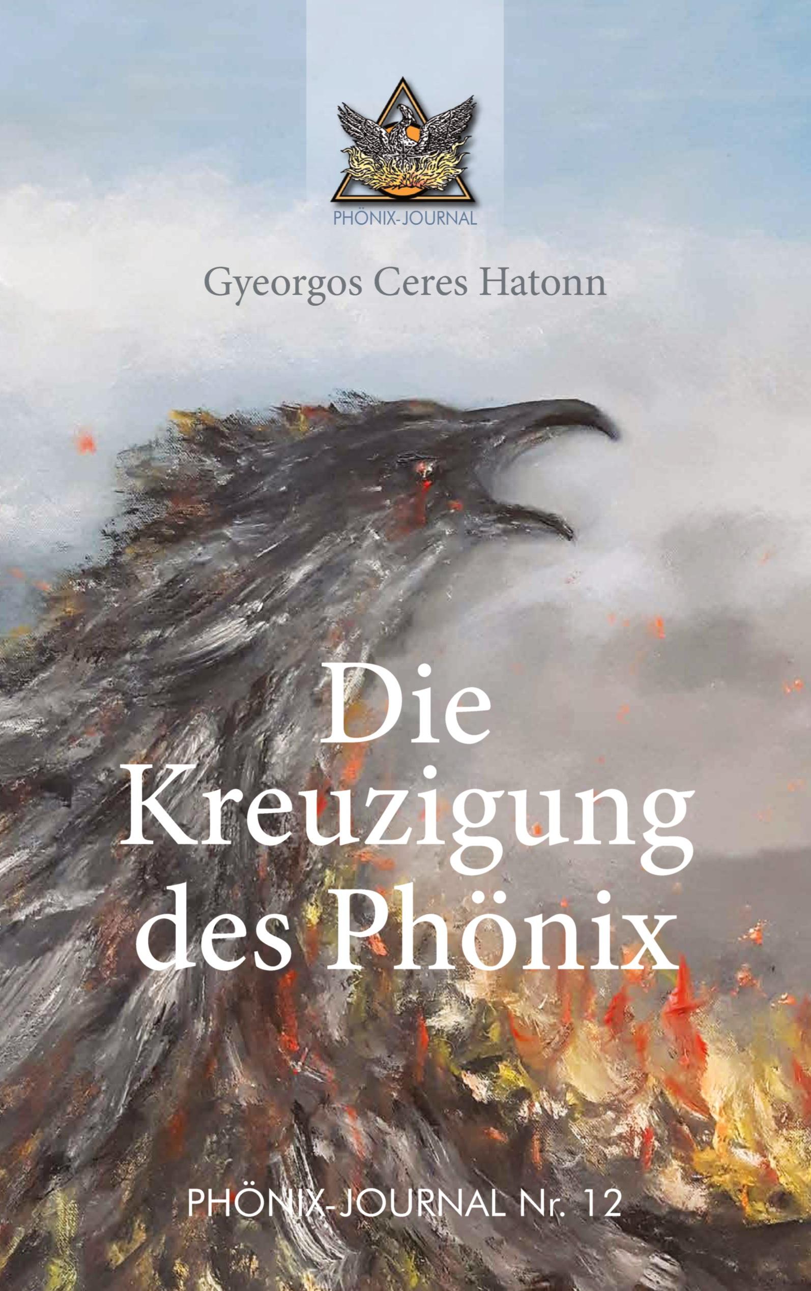 Die Kreuzigung des Phönix