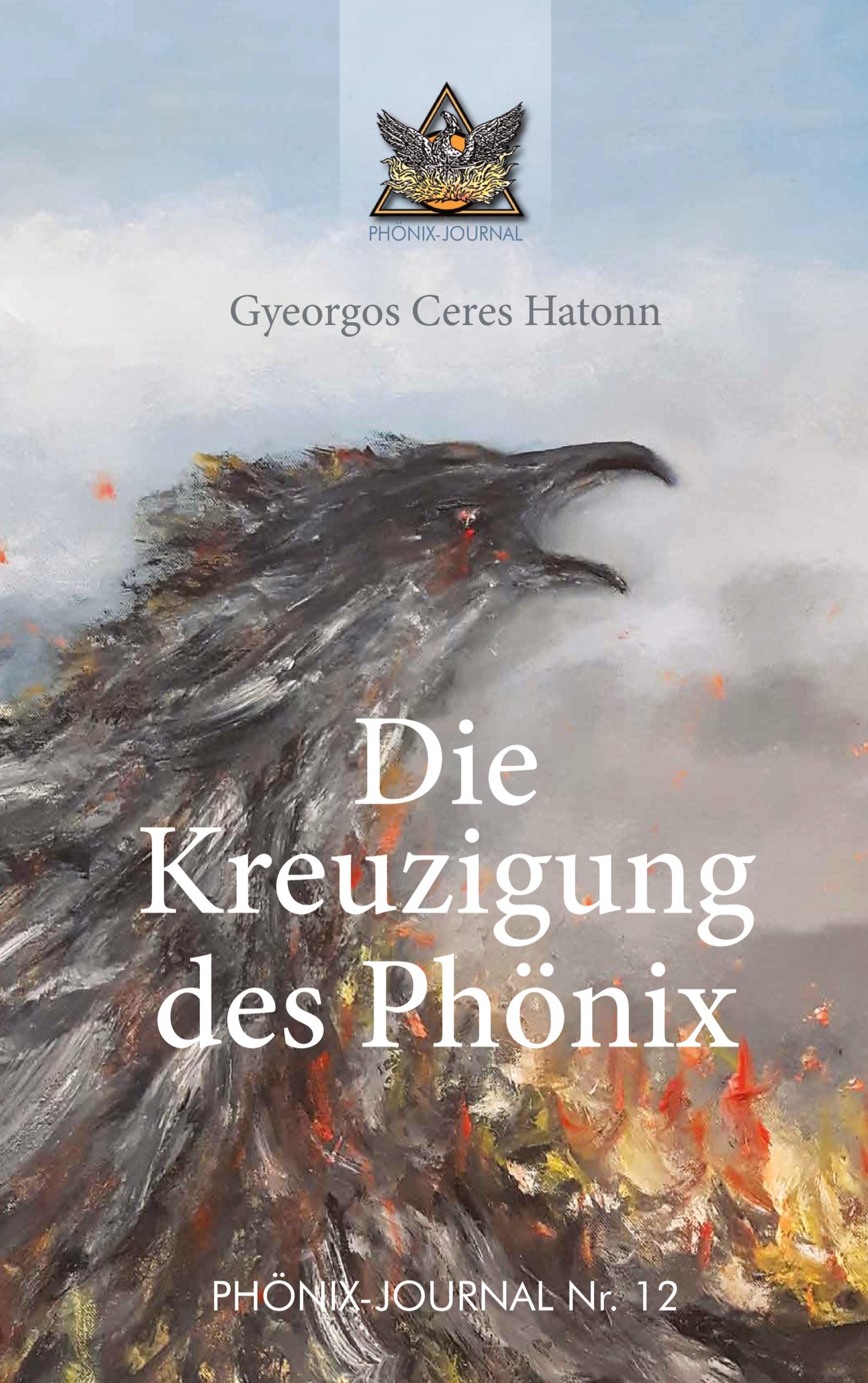 Die Kreuzigung des Phönix