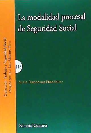 La modalidad procesal de seguridad social