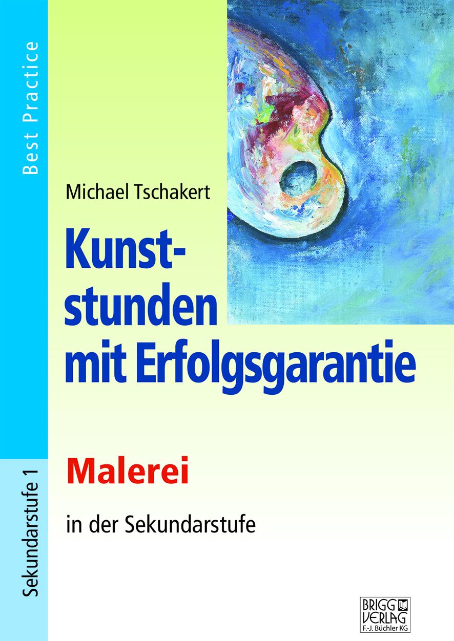 Kunststunden mit Erfolgsgarantie - Malerei