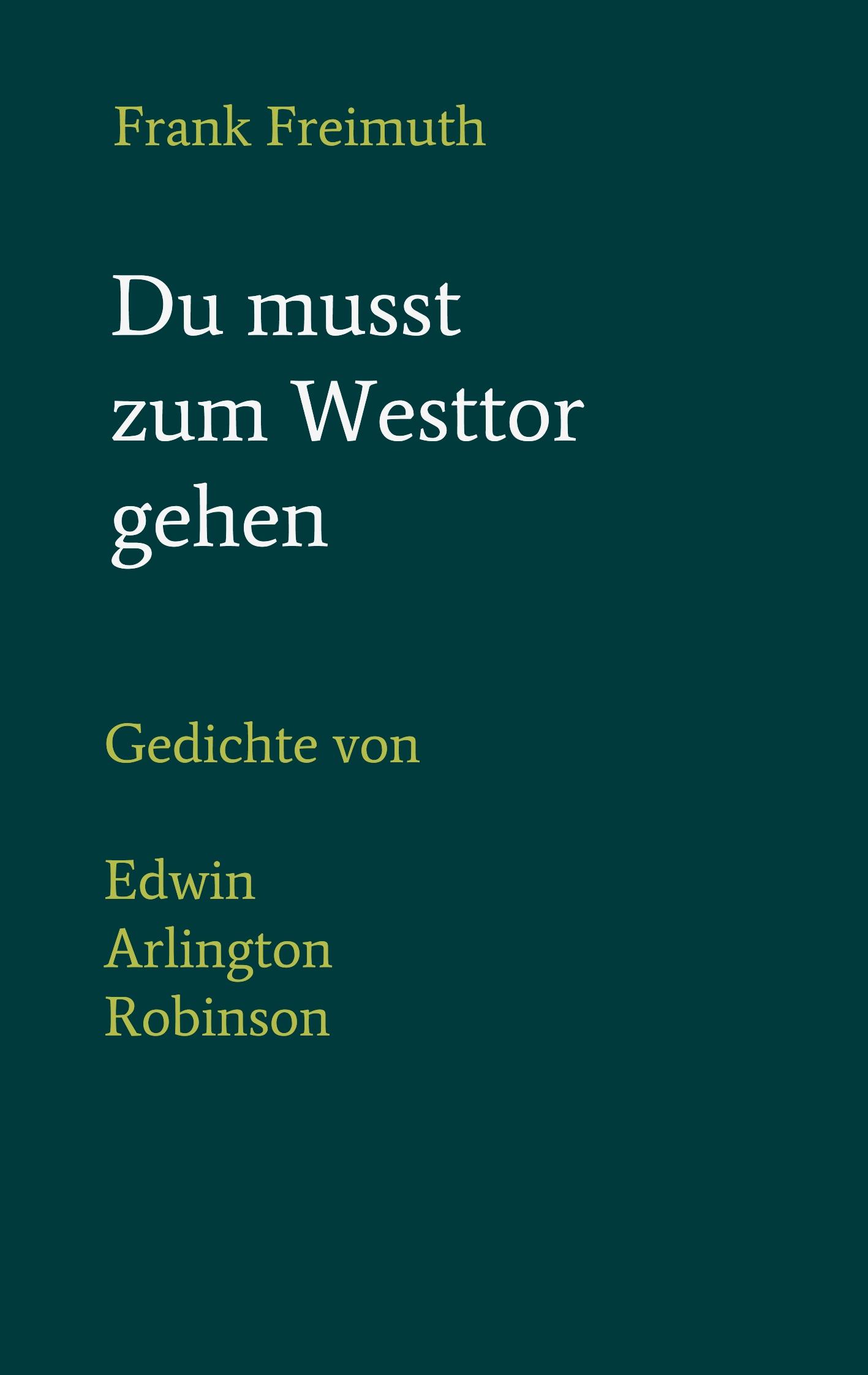 Du musst zum Westtor gehen