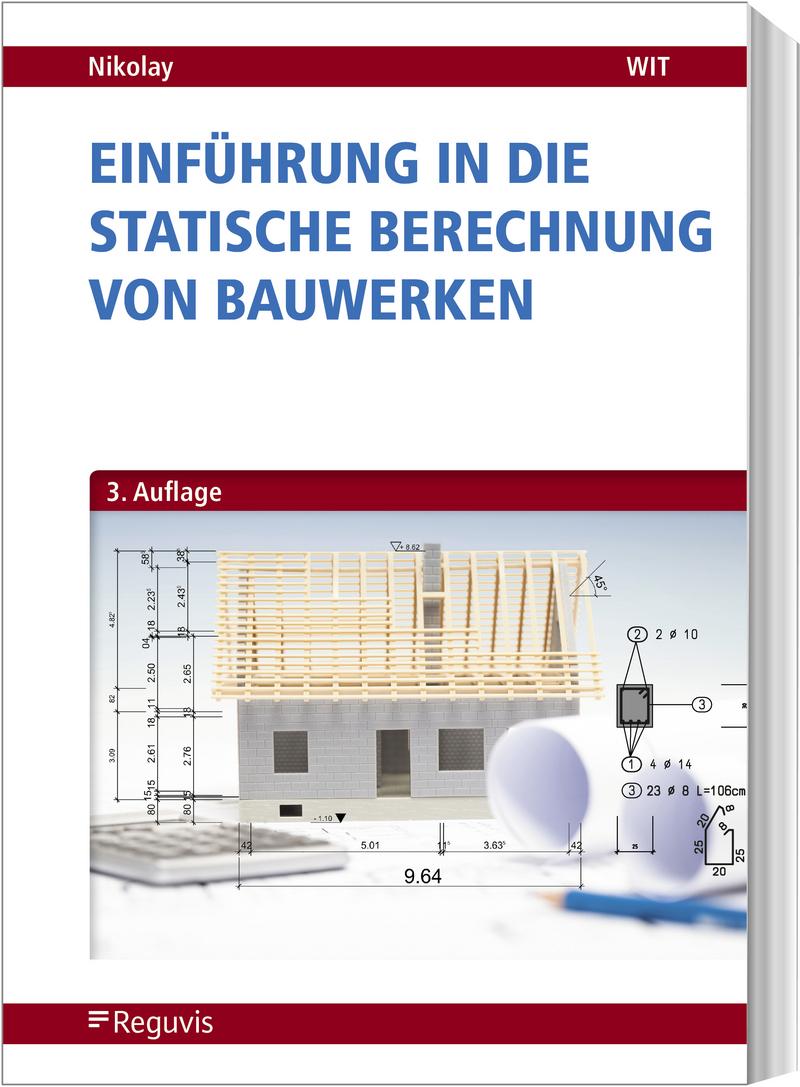 Einführung in die Statische Berechnung von Bauwerken