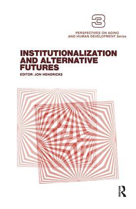 Institutionalization and Alternative Futures