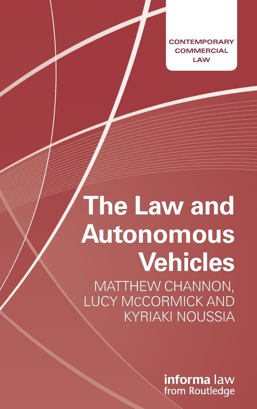 The Law and Autonomous Vehicles