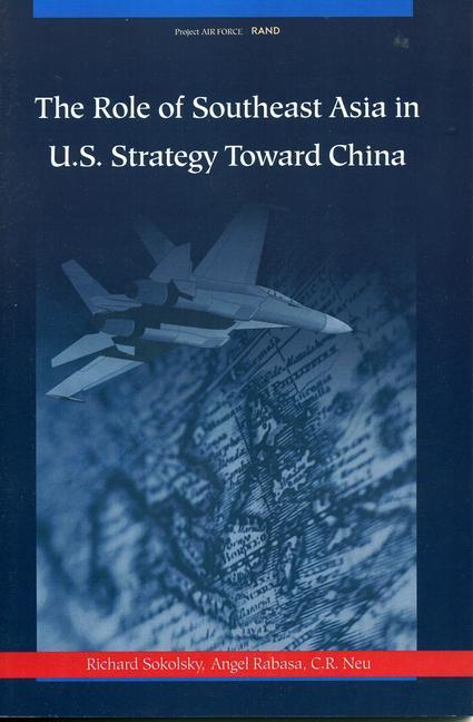 The Role of Southeast Asia in U.S. Strategy Toward China