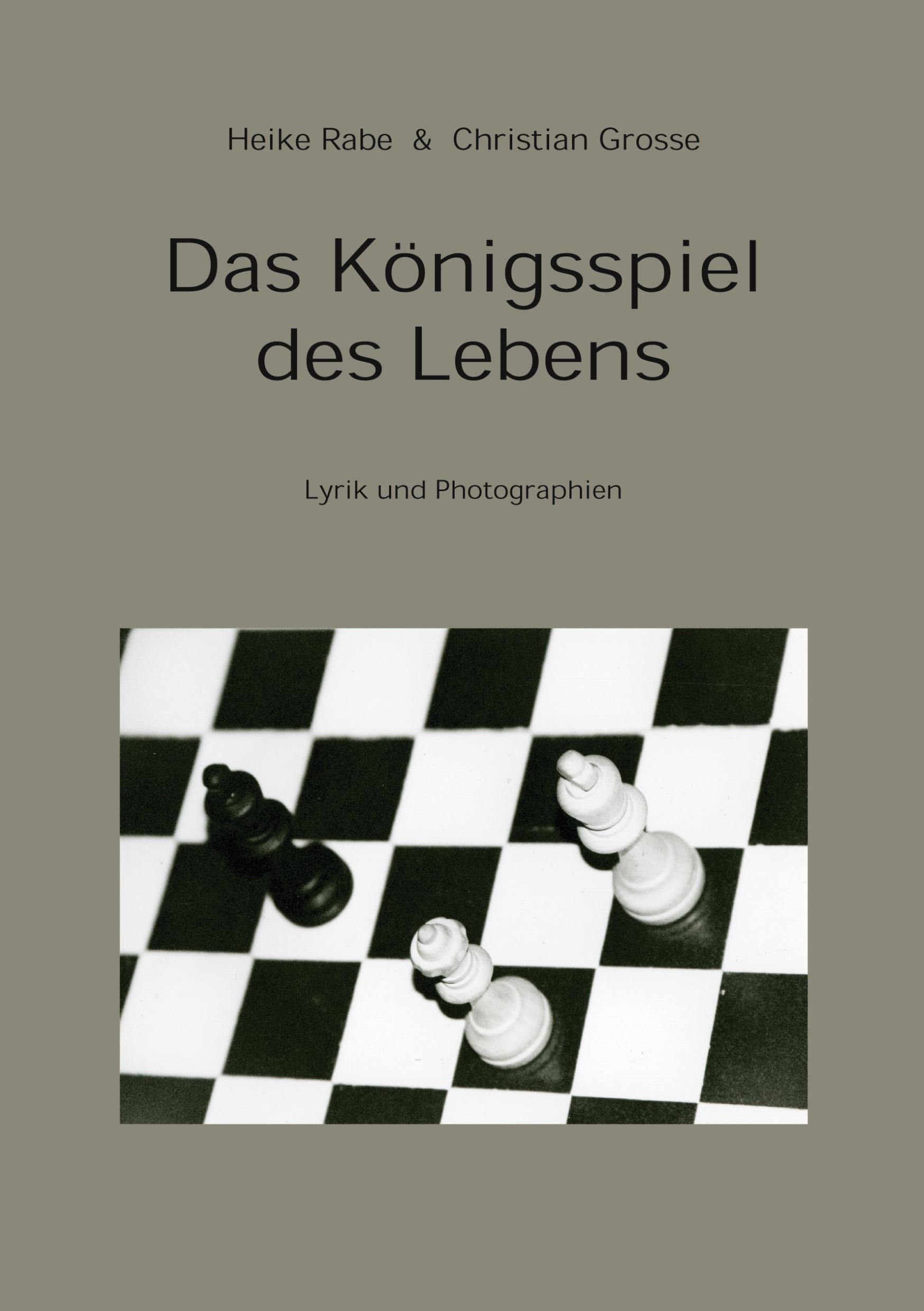 Das Königsspiel des Lebens