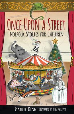 Once Upon a Street: Norfolk Stories for Children