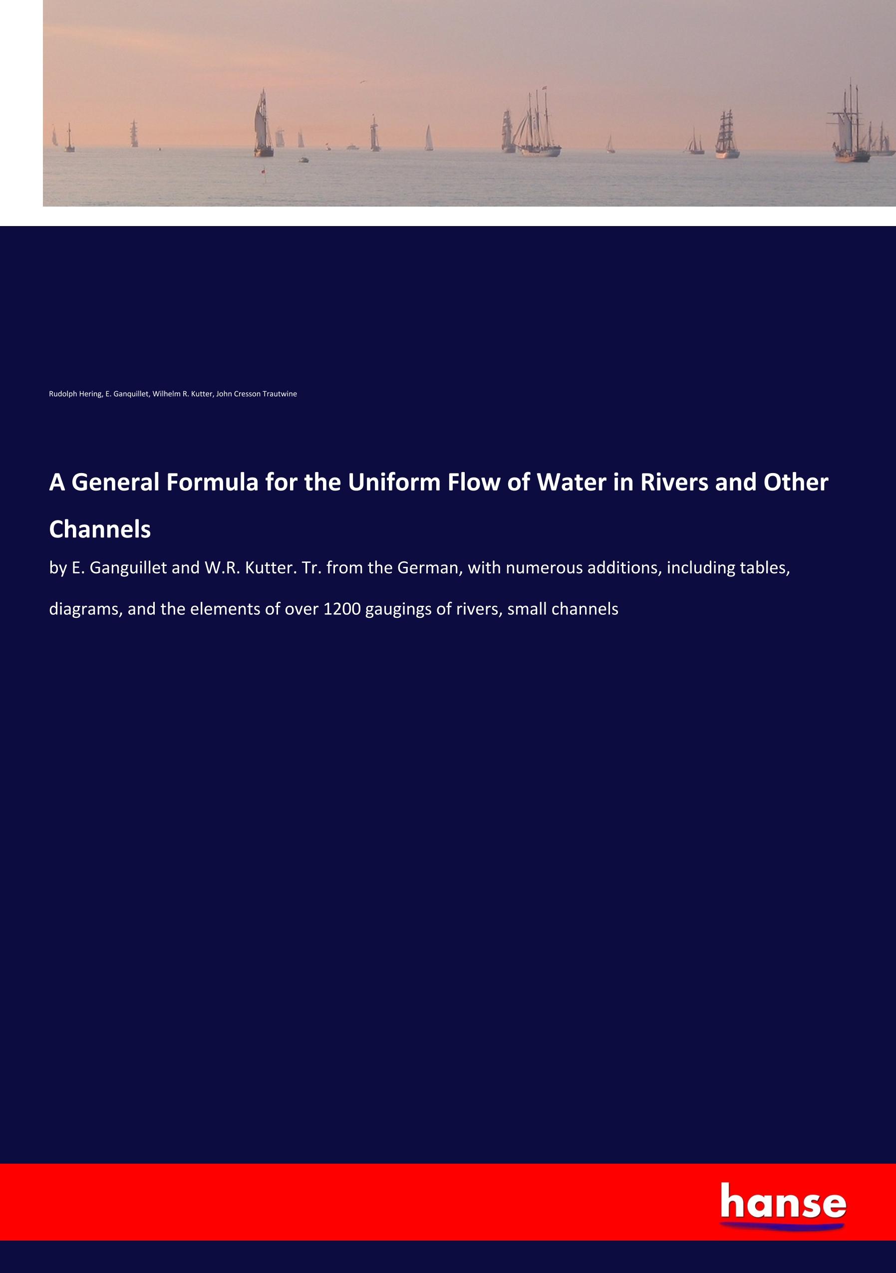 A General Formula for the Uniform Flow of Water in Rivers and Other Channels