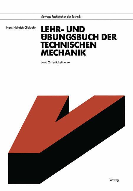 Lehr- und Übungsbuch der Technischen Mechanik