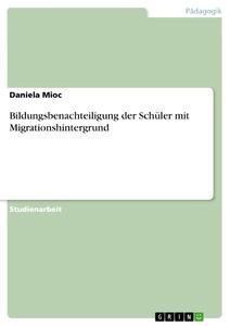 Bildungsbenachteiligung der Schüler mit Migrationshintergrund