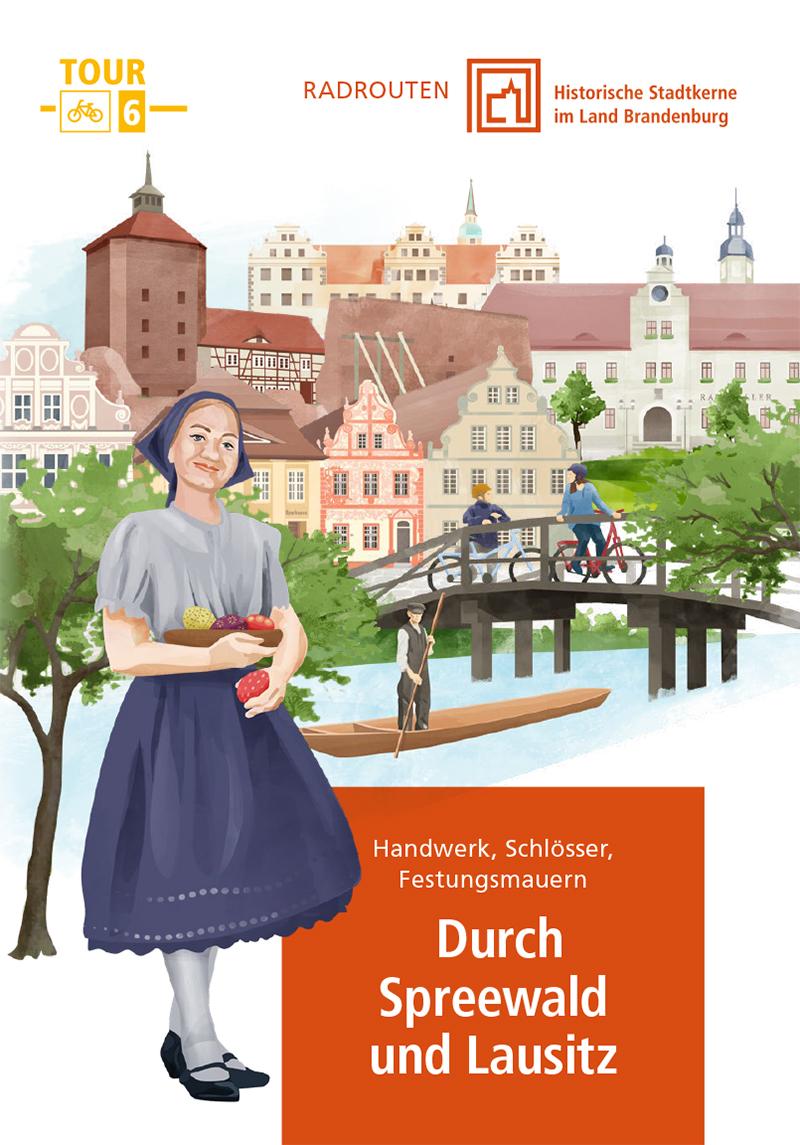 Radtouren durch historische Stadtkerne im Land Brandenburg Tour 6 - Durch Spreewald und Lausitz