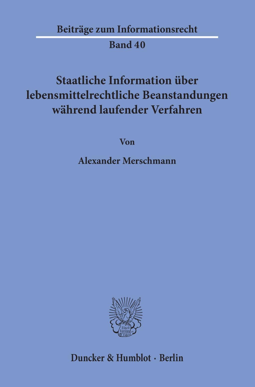 Staatliche Information über lebensmittelrechtliche Beanstandungen während laufender Verfahren.