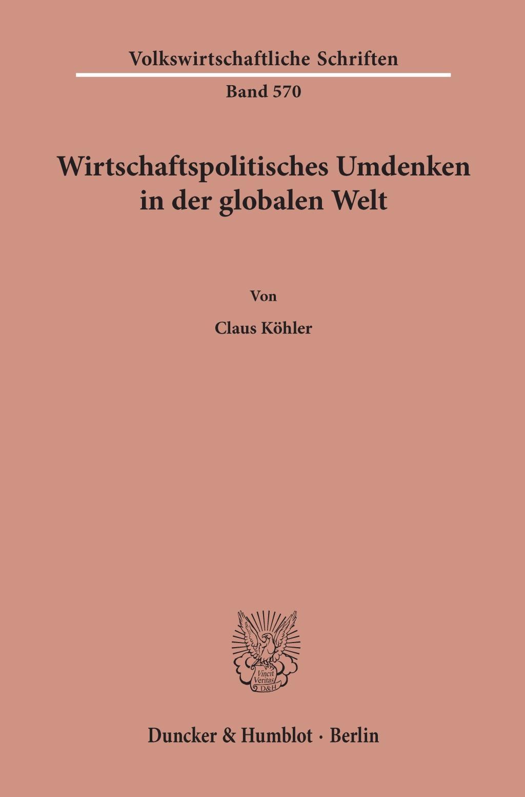 Wirtschaftspolitisches Umdenken in der globalen Welt.