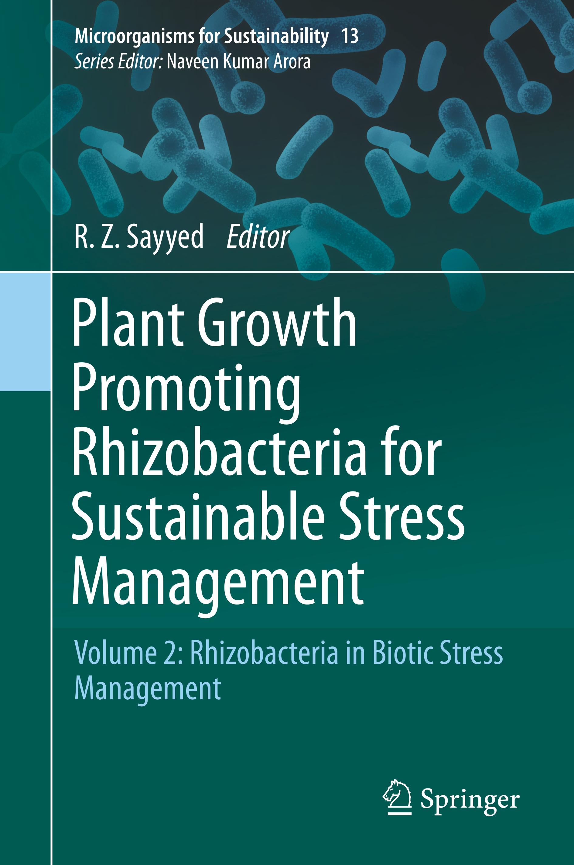 Plant Growth Promoting Rhizobacteria for Sustainable Stress Management