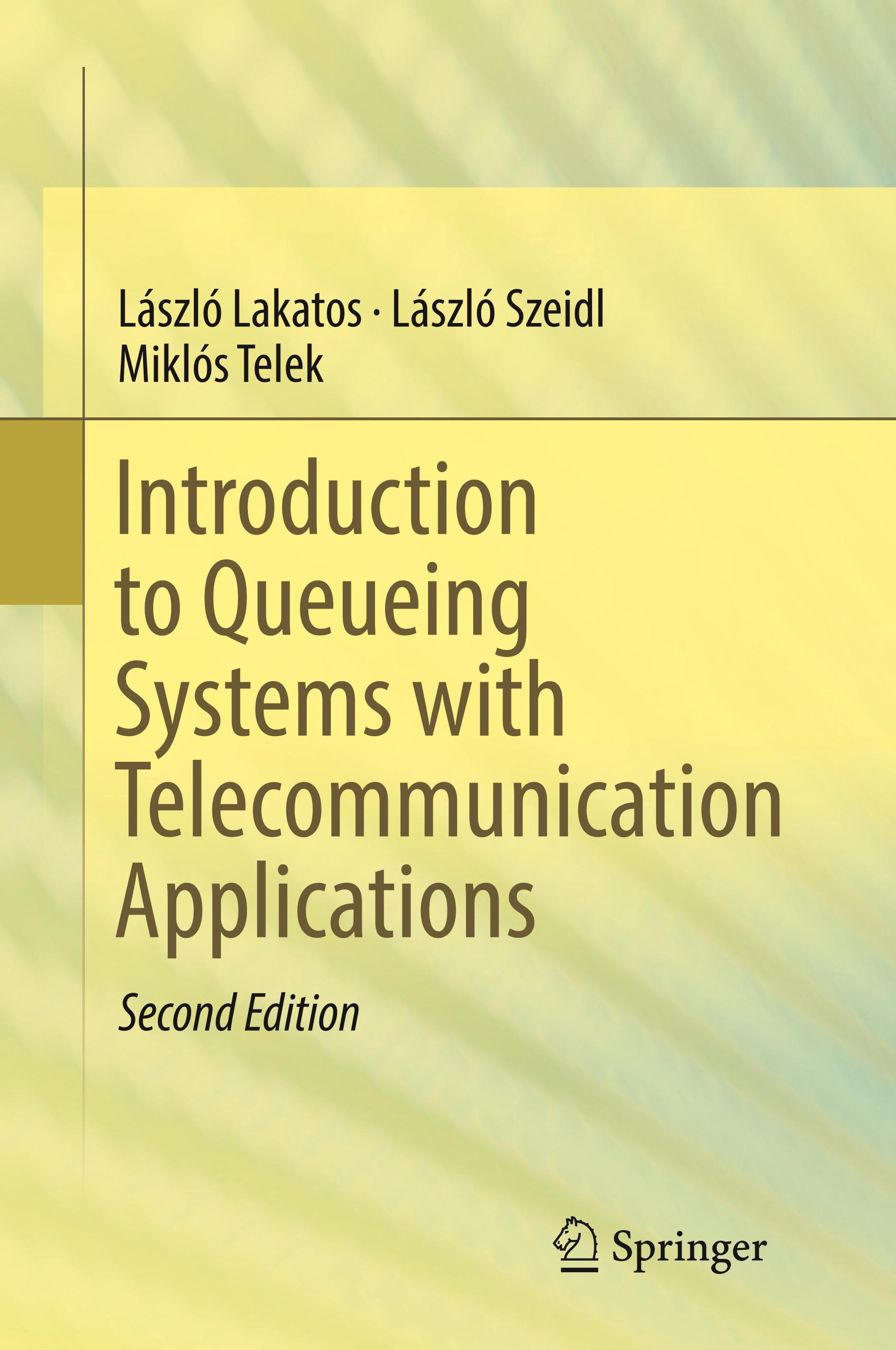 Introduction to Queueing Systems with Telecommunication Applications