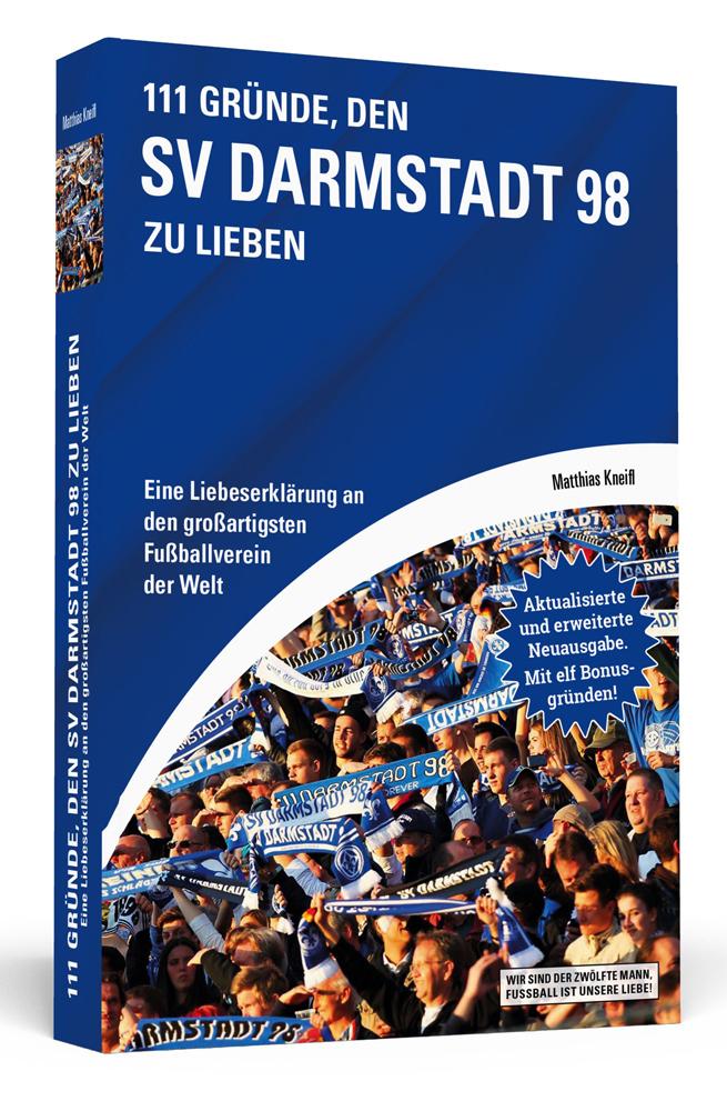 111 Gründe, den SV Darmstadt 98 zu lieben