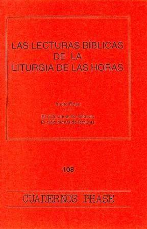 Las lecturas bíblicas de la liturgia de las horas : el ciclo anual de lecturas, el ciclo bienal de lecturas