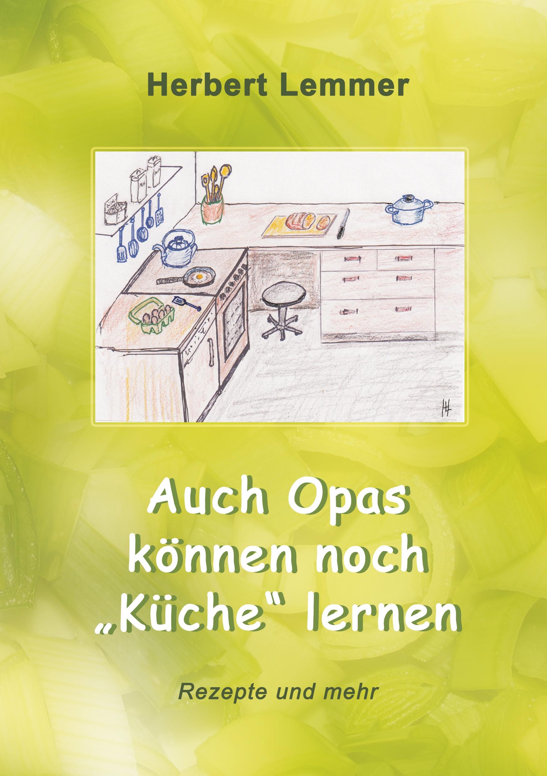 Auch Opas können noch "Küche" lernen