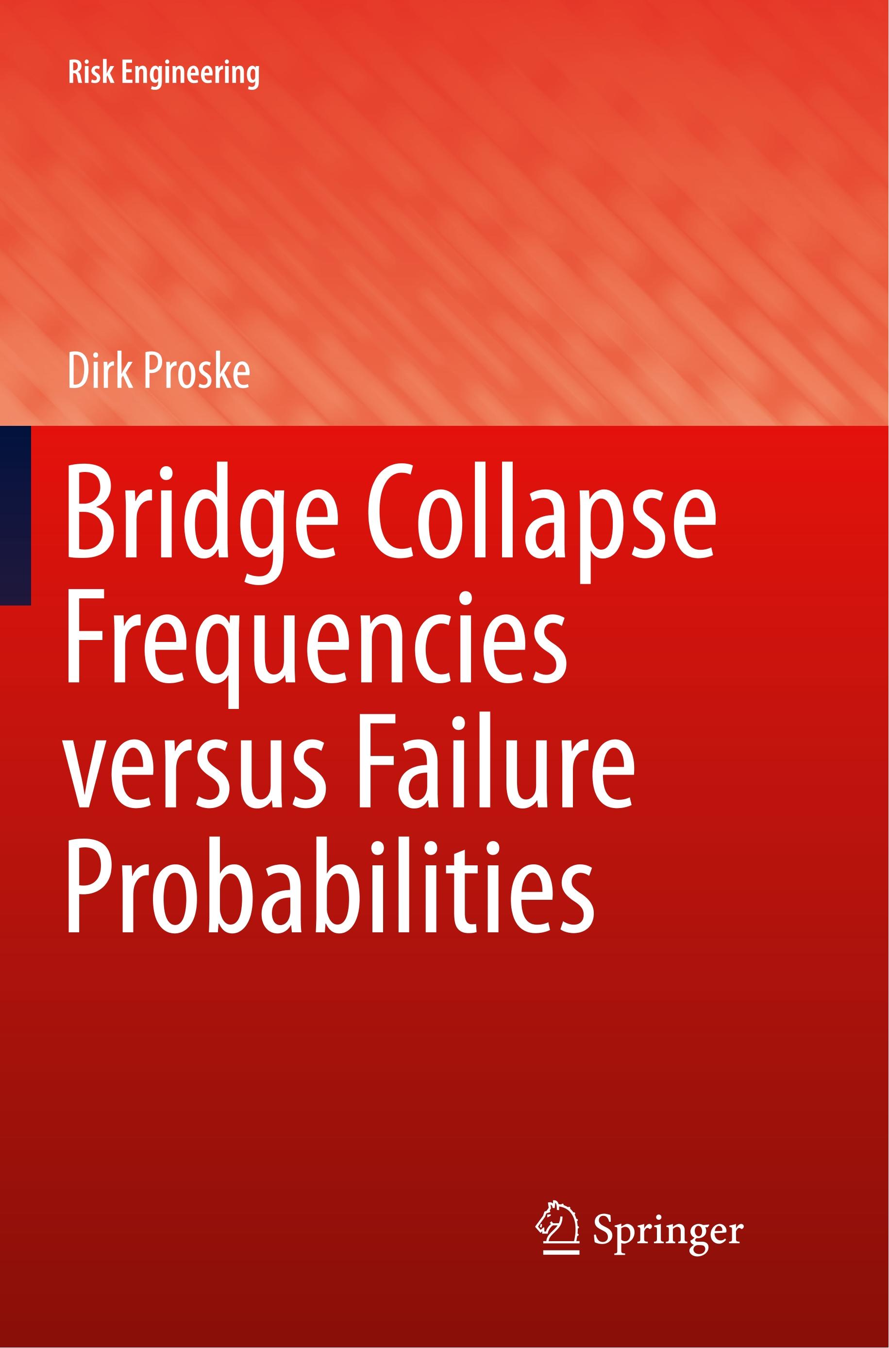 Bridge Collapse Frequencies versus Failure Probabilities