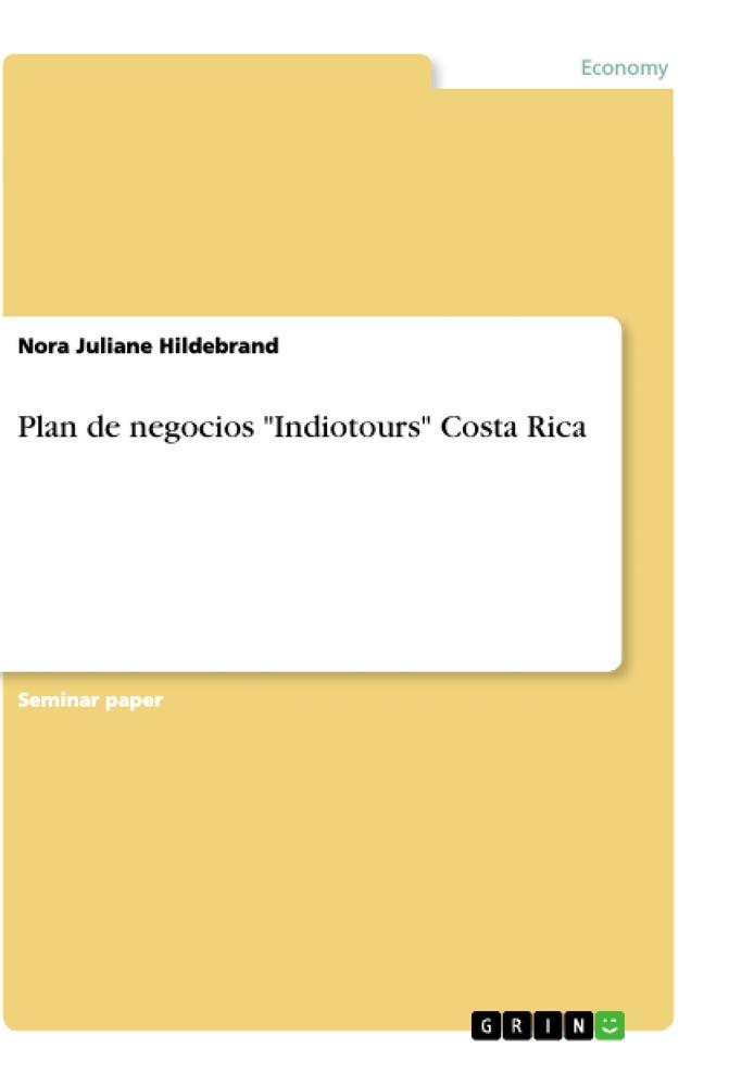 Plan de negocios "Indiotours" Costa Rica