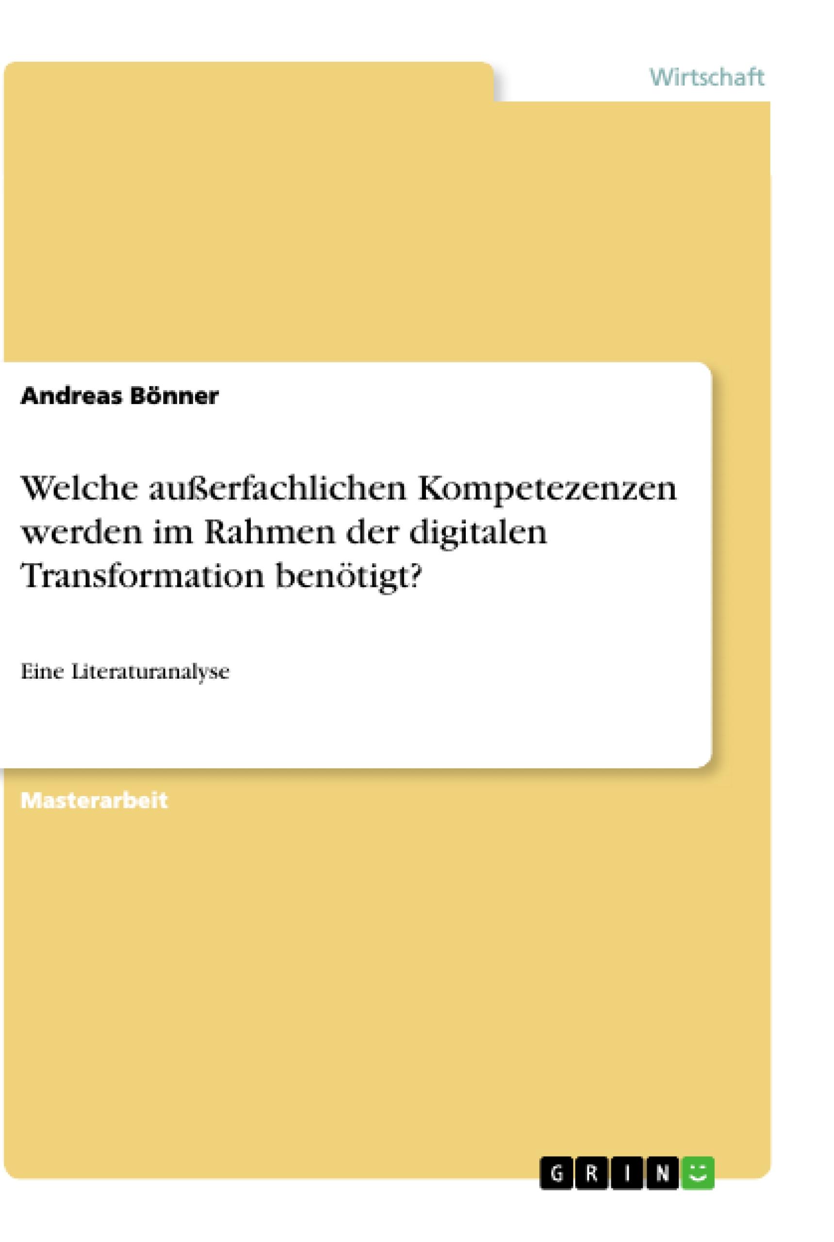 Welche außerfachlichen Kompetezenzen werden im Rahmen der digitalen Transformation benötigt?