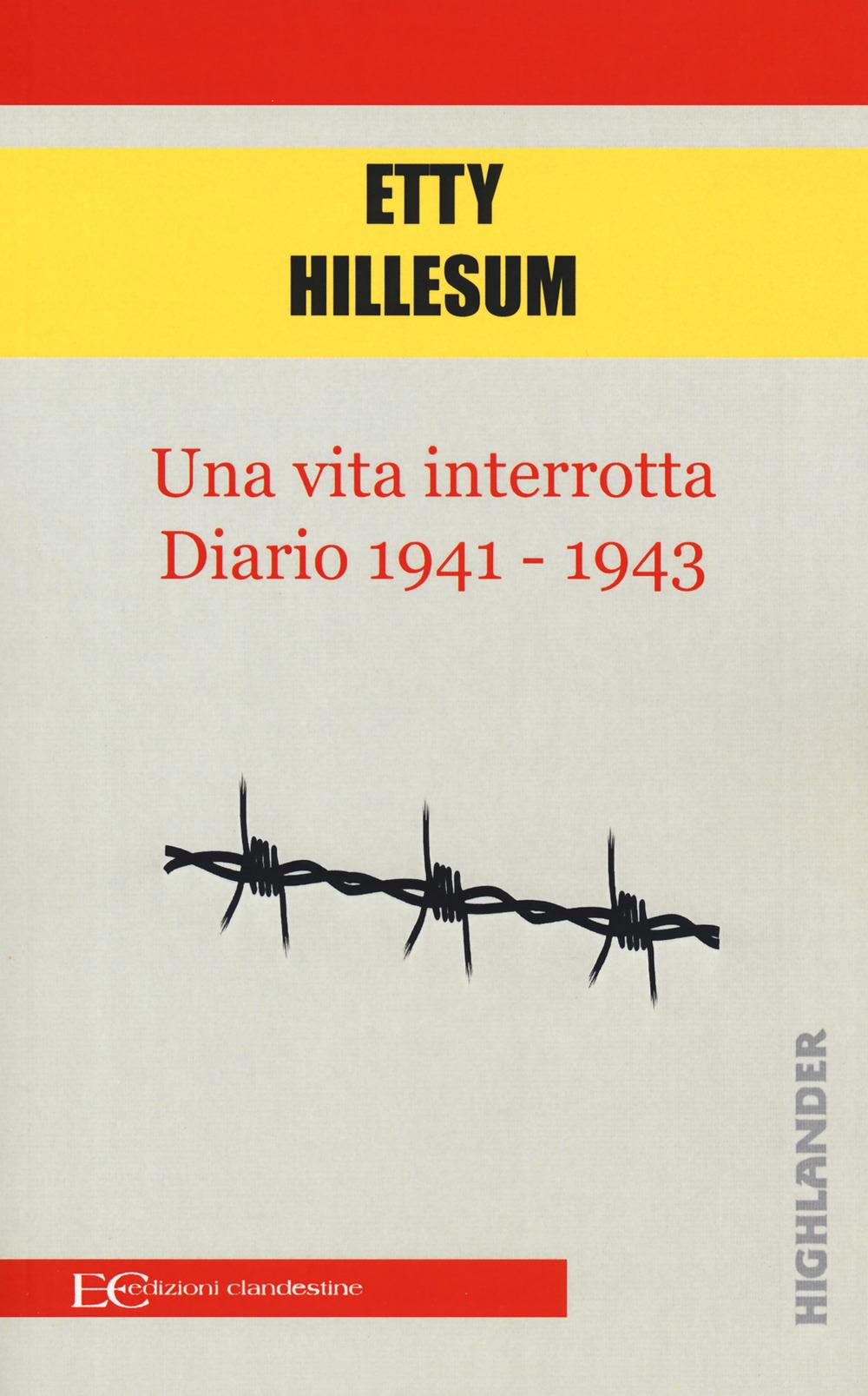 Una Vita Interrotta. Diario 1941-1943