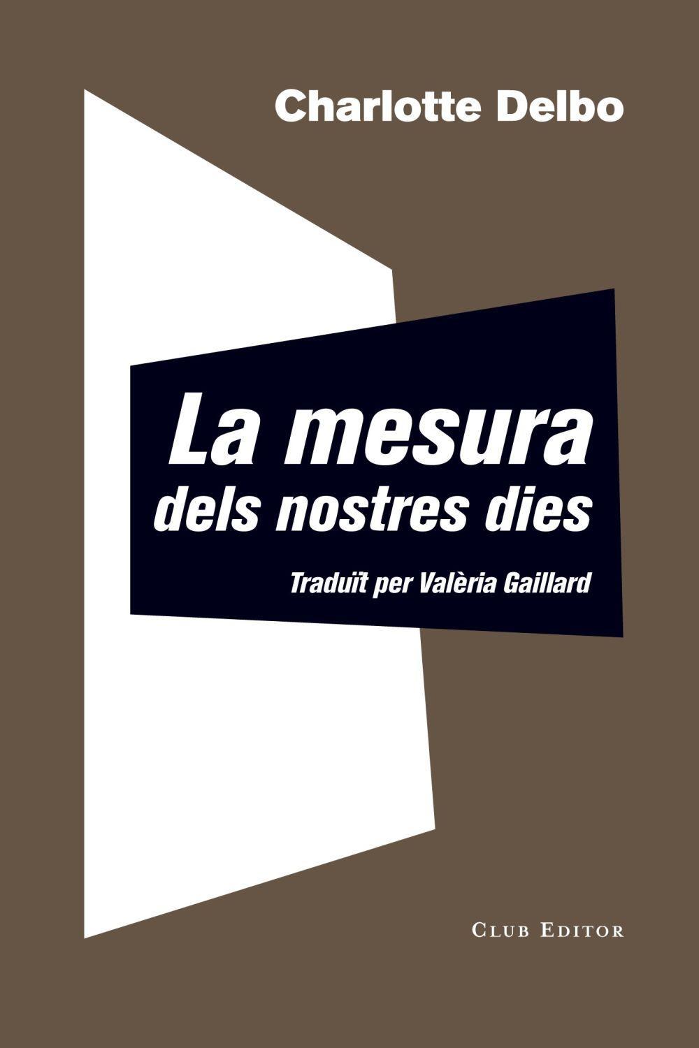 La mesura dels nostres dies : Auschwitz i després, 3