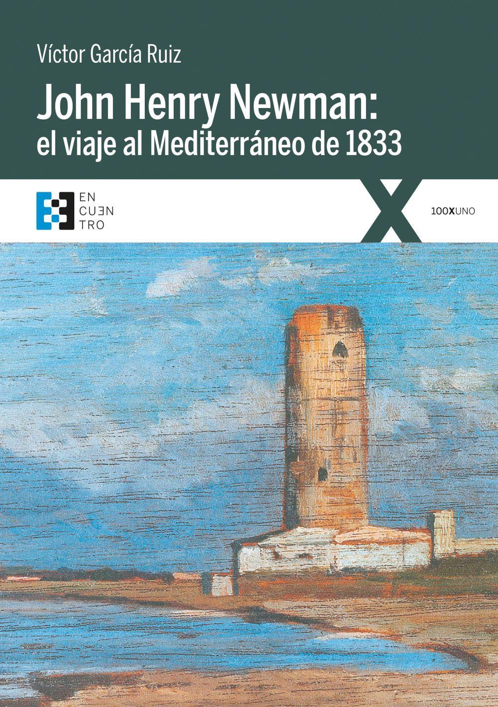 John Henry Newman : el viaje al Mediterráneo de 1833