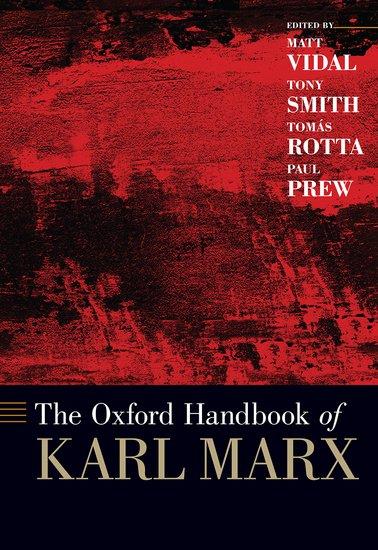 The Oxford Handbook of Karl Marx