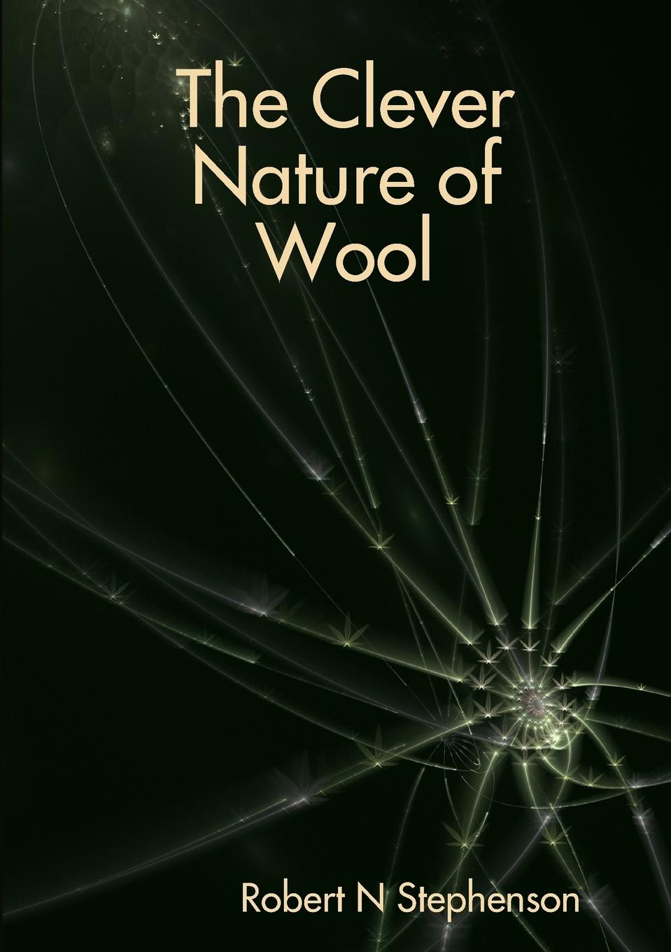 The Clever Nature of Wool