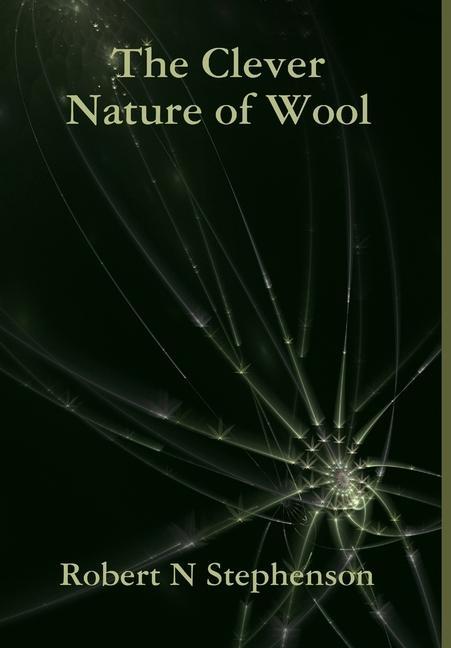 The Clever Nature of Wool