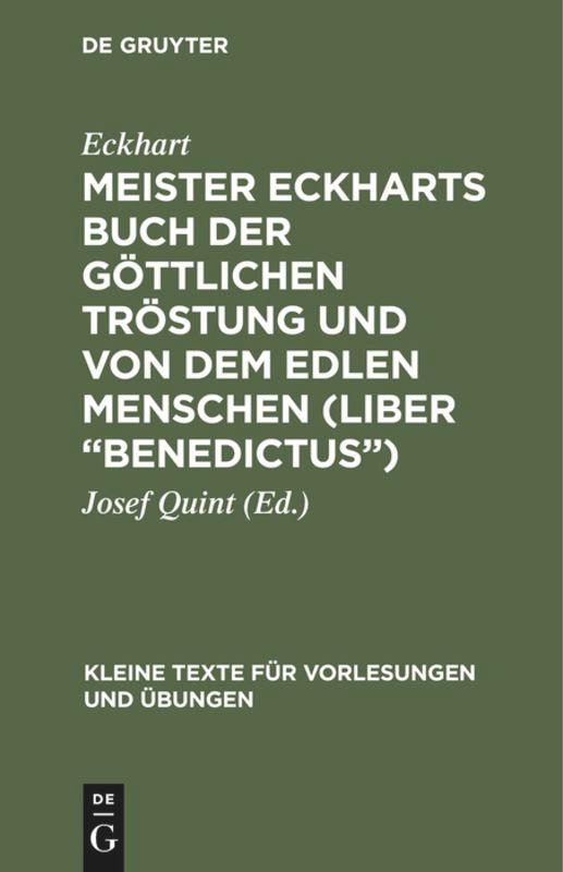 Meister Eckharts Buch der göttlichen Tröstung und von dem edlen Menschen (Liber "Benedictus")