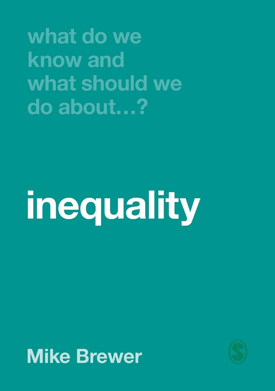 What Do We Know and What Should We Do About Inequality?