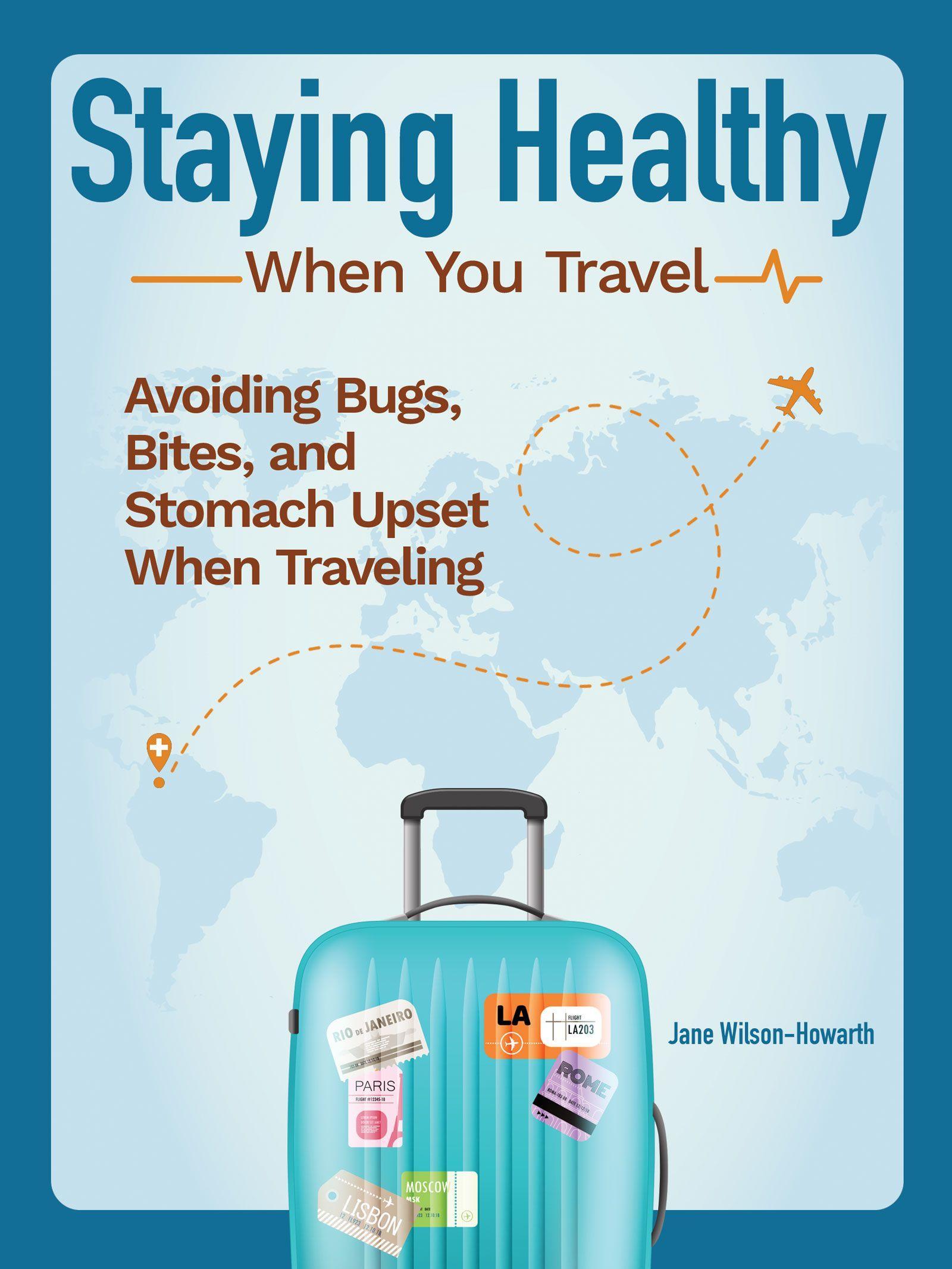 Staying Healthy When You Travel