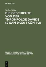 Die Geschichte von der Thronfolge Davids (2 Sam 9¿20; 1 Kön 1¿2)