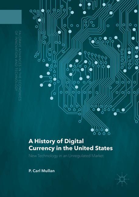 A History of Digital Currency in the United States