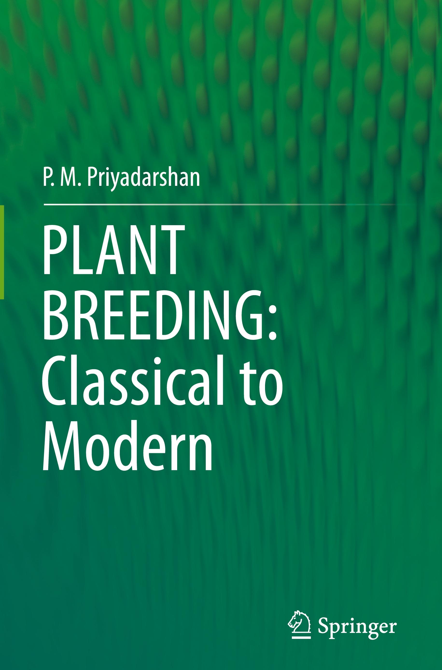 PLANT BREEDING: Classical to Modern