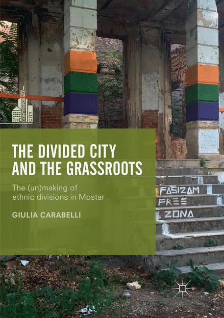 The Divided City and the Grassroots