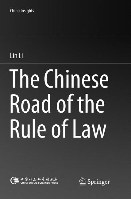 The Chinese Road of the Rule of Law