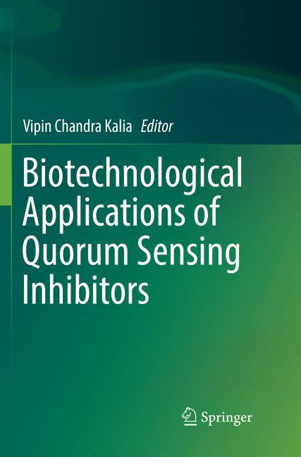 Biotechnological Applications of Quorum Sensing Inhibitors