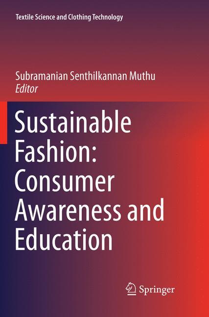 Sustainable Fashion: Consumer Awareness and Education