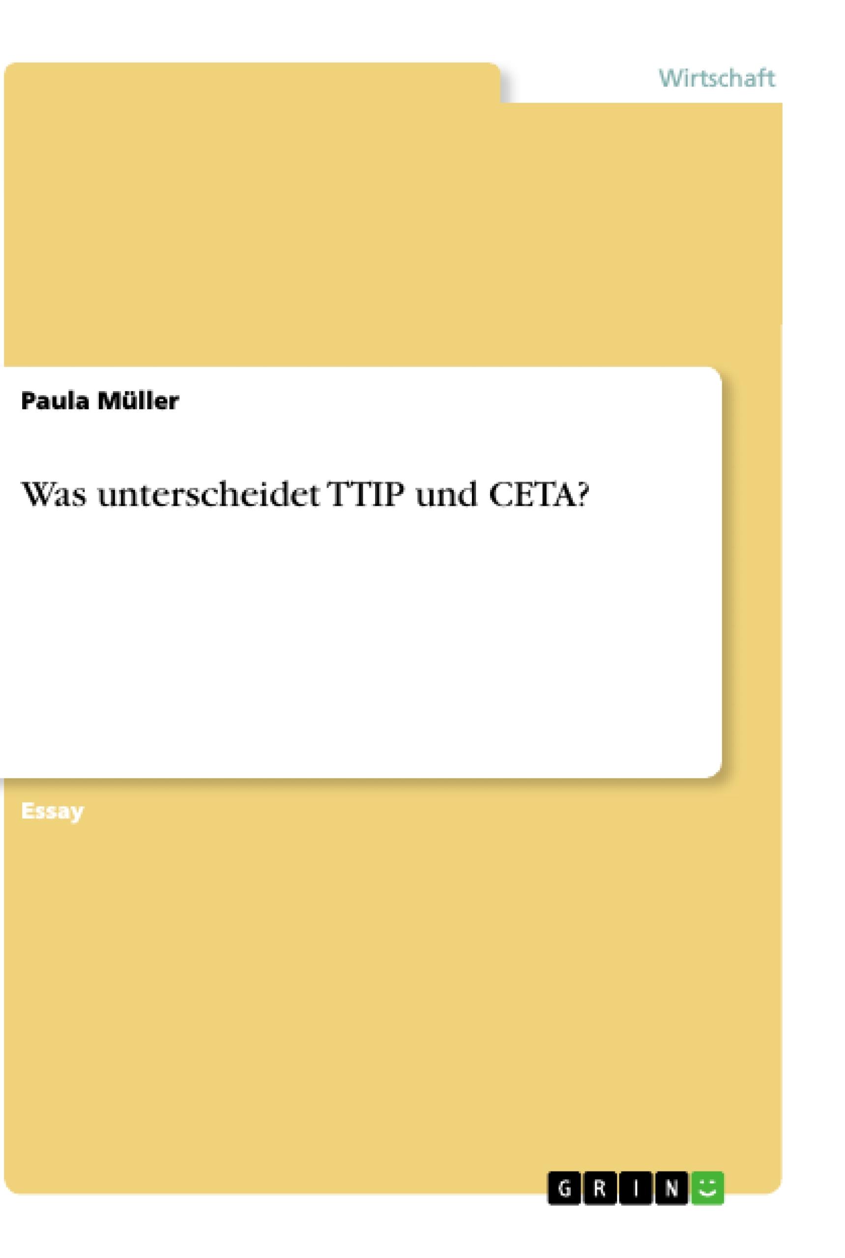 Was unterscheidet TTIP und CETA?