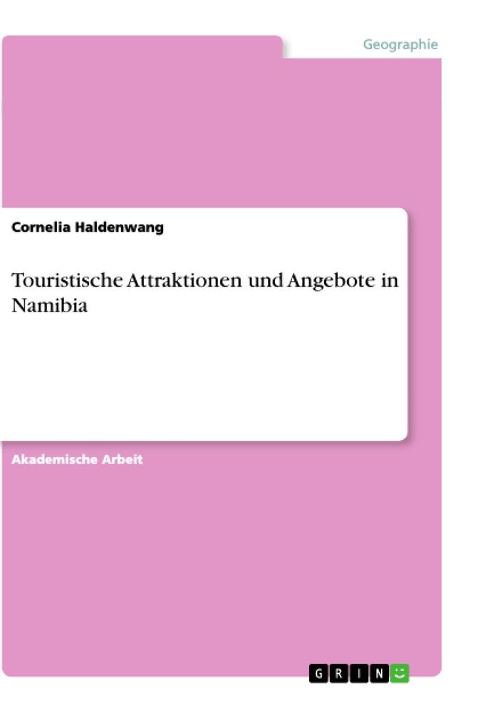 Touristische Attraktionen und Angebote in Namibia