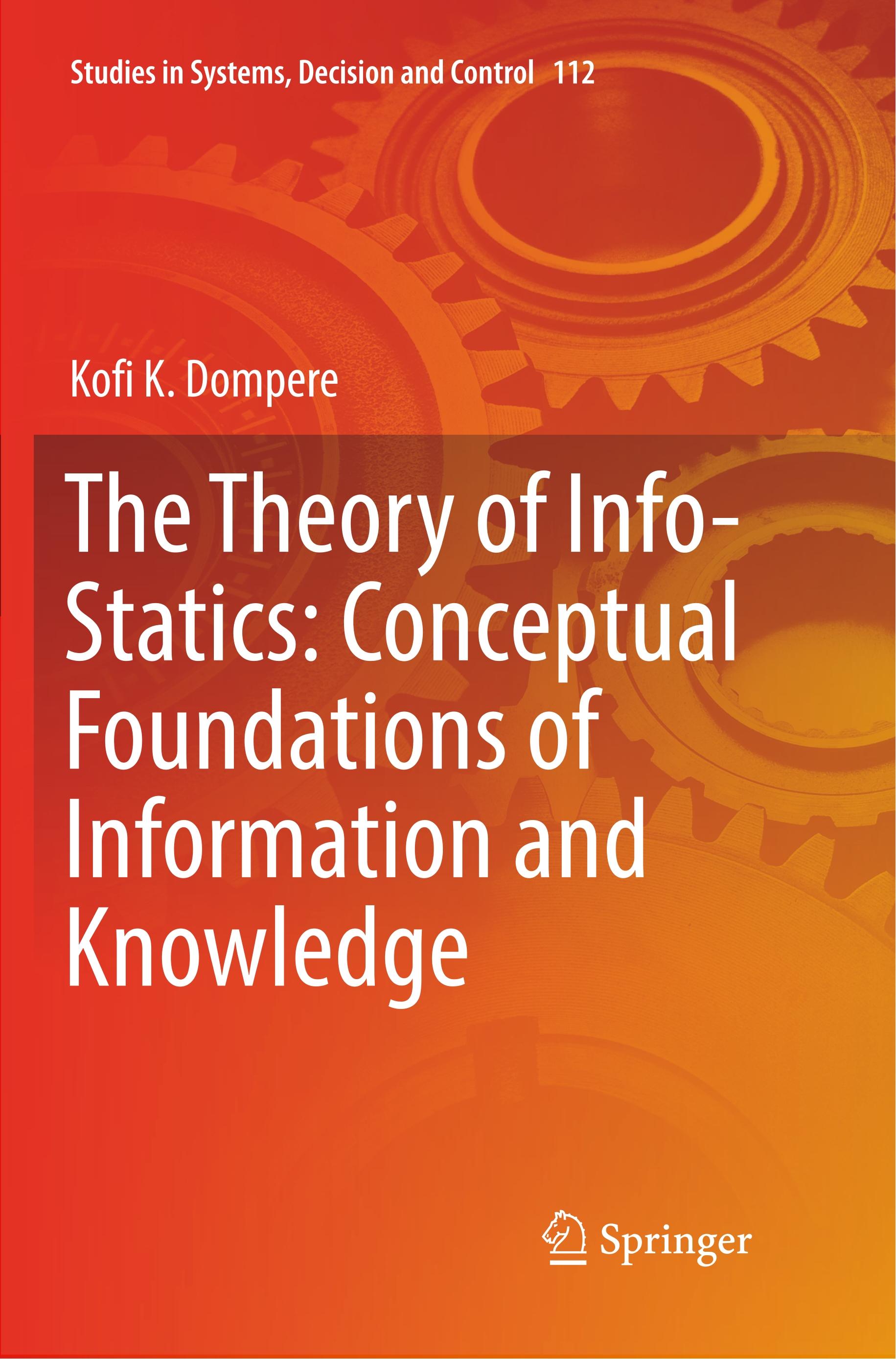 The Theory of Info-Statics: Conceptual Foundations of Information and Knowledge