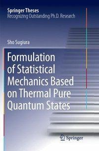 Formulation of Statistical Mechanics Based on Thermal Pure Quantum States