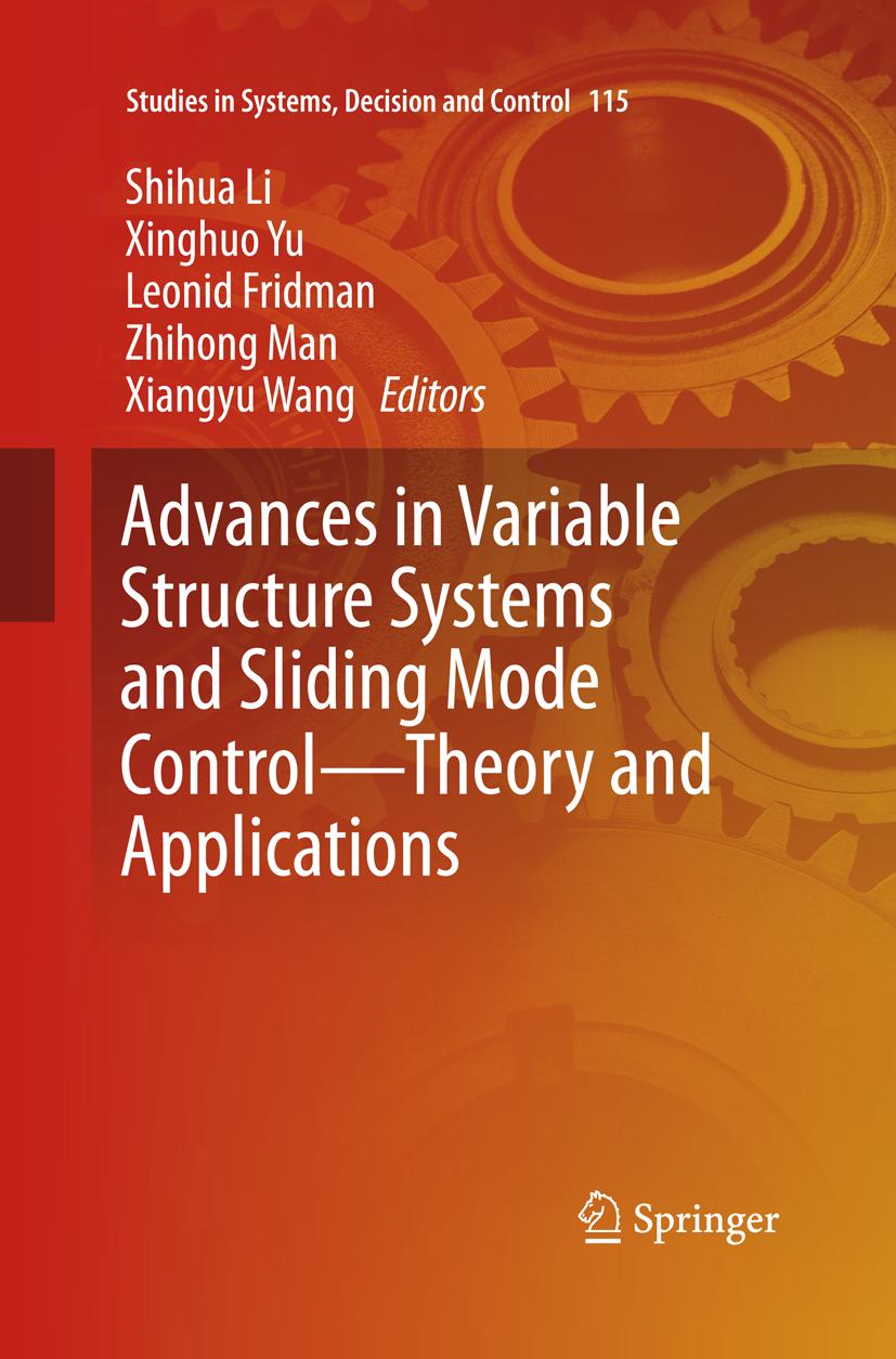 Advances in Variable Structure Systems and Sliding Mode Control-Theory and Applications