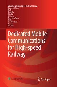 Dedicated Mobile Communications for High-speed Railway