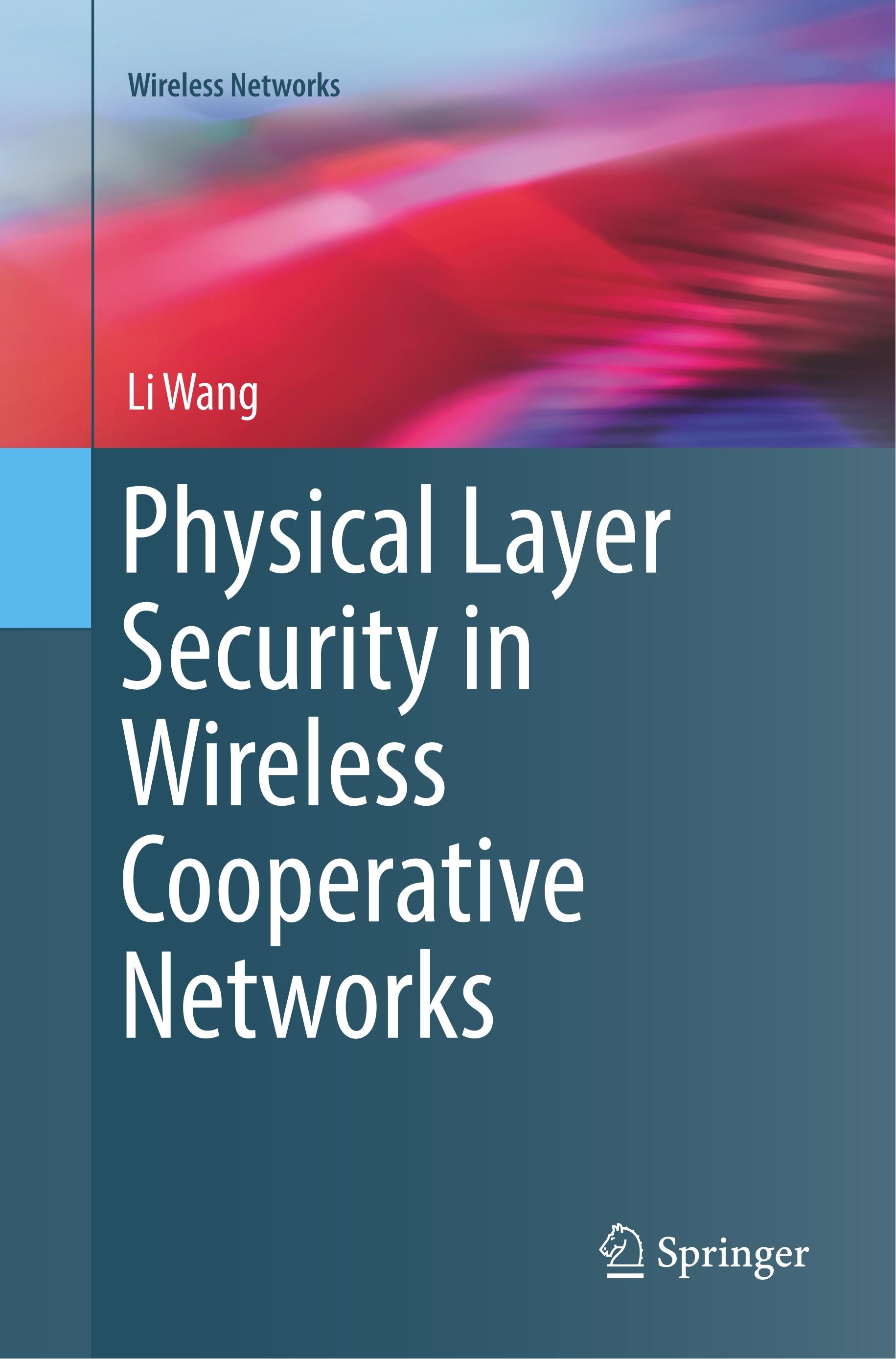 Physical Layer Security in Wireless Cooperative Networks