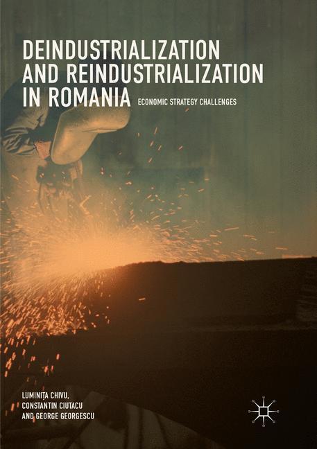 Deindustrialization and Reindustrialization in Romania