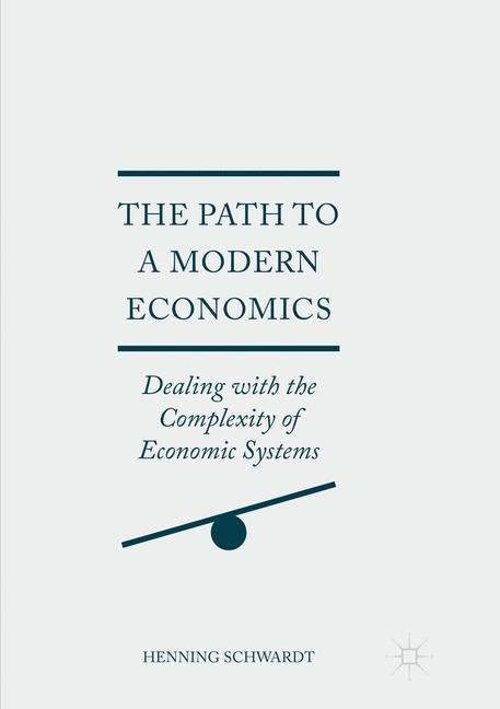 The Path to a Modern Economics